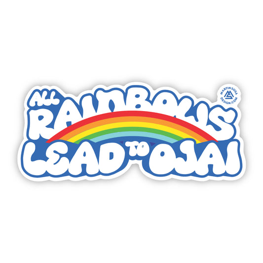 All Rainbows Lead to Ojai Sticker